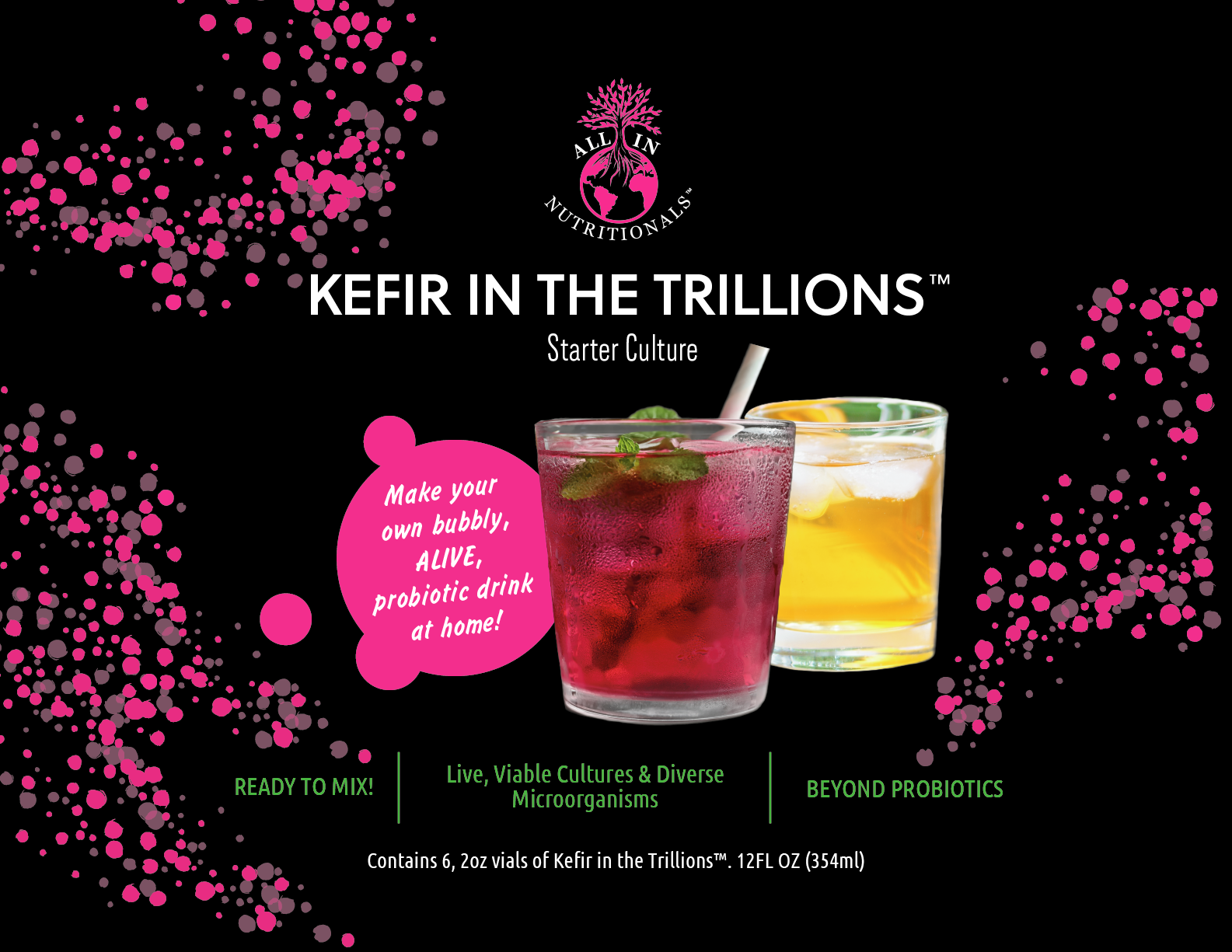 Kefir in the Trillions™