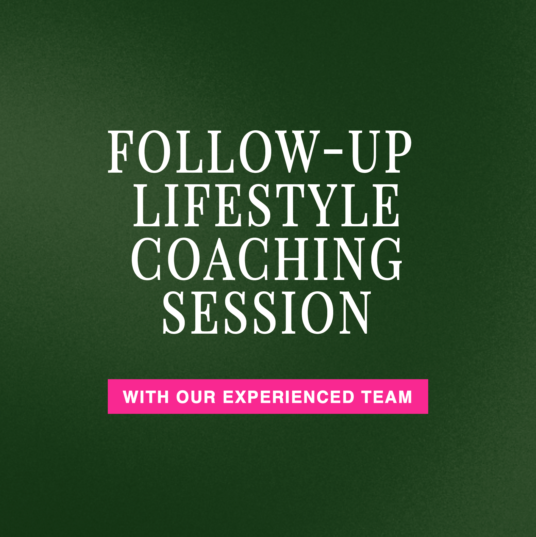 Follow-Up Lifestyle Coaching Session
